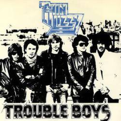 Thin Lizzy : Trouble Boys
